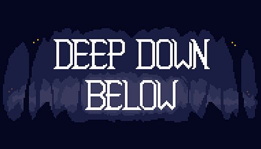 Deep Down Below