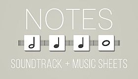 NOTES - Soundtrack + Music Sheets