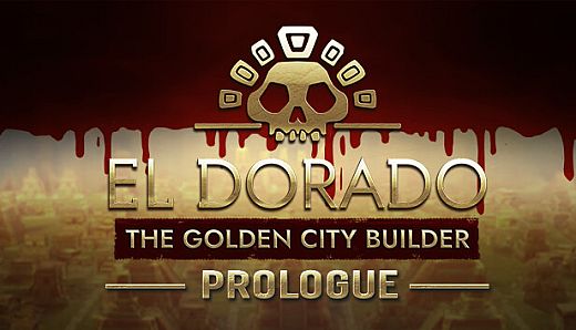 El Dorado: The Golden City Builder - Prologue Playtest