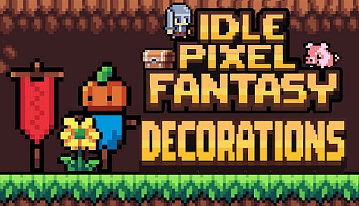 Idle Pixel Fantasy - Decorations