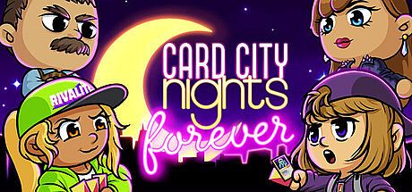 Card City Nights Forever Game