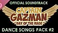 Captain Gazman Day Of The Rage Soundtrack - Dance Songs Pack 02