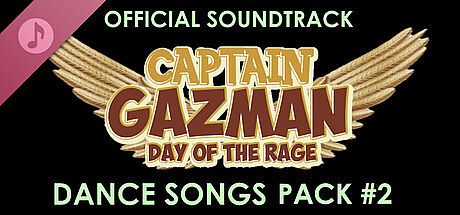 Captain Gazman Day Of The Rage Soundtrack - Dance Songs Pack 02