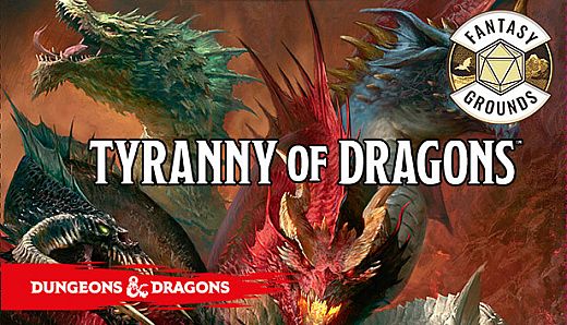 Fantasy Grounds - D&D Tyranny of Dragons