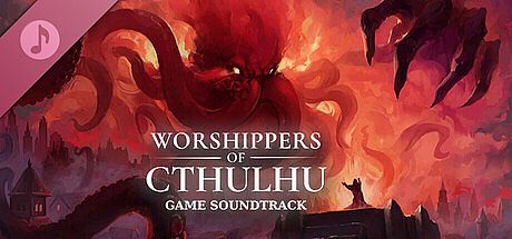 Worshippers of Cthulhu Soundtrack