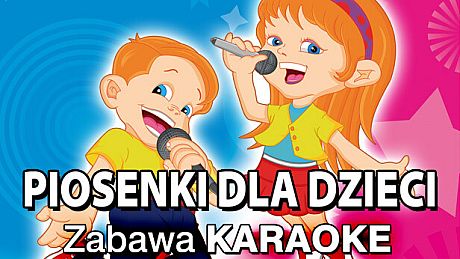 Zabawa Karaoke - Piosenki dla dzieci DLC
