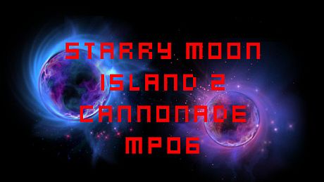 Starry Moon Island 2 Cannonade MP06 DLC