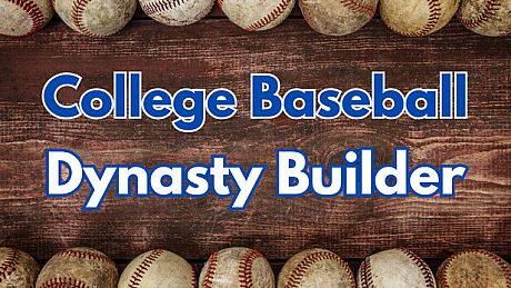 College Baseball: Dynasty Builder Game