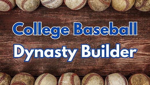 College Baseball: Dynasty Builder