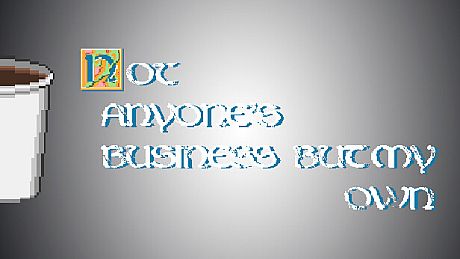 Small coffee for developers - Not Anyone's Business But My Own DLC