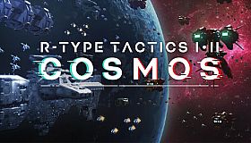 R-Type Tactics I • II Cosmos