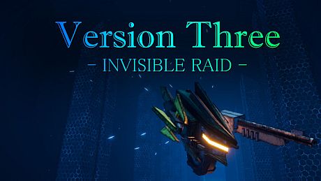 VersionThree : INVISIBLE RAID Game