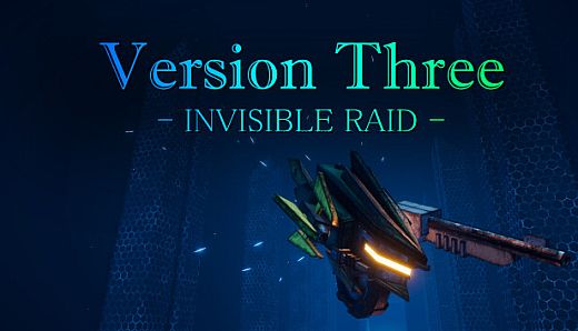 VersionThree : INVISIBLE RAID
