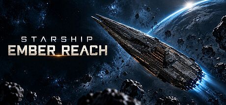 STARSHIP: EMBER REACH
