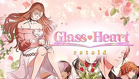 Glass Heart: Retold