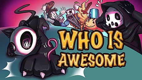 WHO IS AWESOME Game