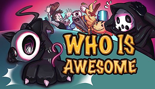 WHO IS AWESOME