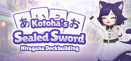 Kotoha's Sealed Sword: Hiragana Deckbuilding