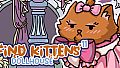 FIND KITTENS 11: Dollhouse