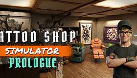 Tattoo Shop Simulator : Prologue