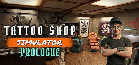 Tattoo Shop Simulator : Prologue