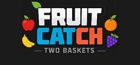 FRUIT CATCH: TWO BASKETS Game
