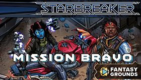 Fantasy Grounds - Starbreaker - Mission Bravo