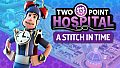 Two Point Hospital: A Stitch in Time