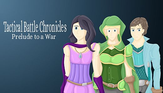 Tactical Battle Chronicles: Prelude to a War
