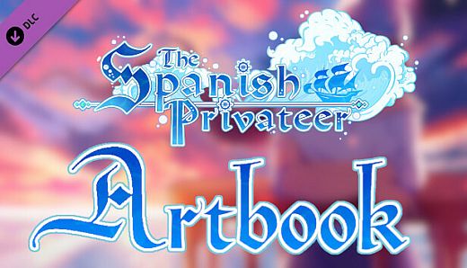 The Spanish Privateer — Digital Bundle: Artbook, Game Guide, and Wallpapers