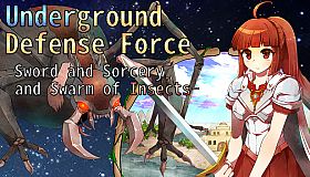 Underground Defense Force -Sword and Sorcery and Swarm of Insects-