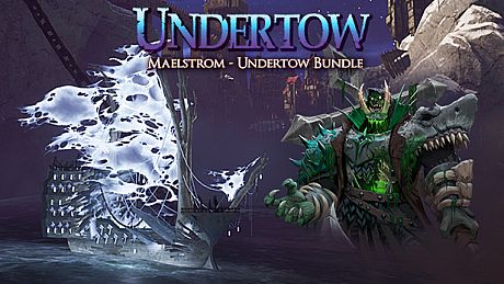 Maelstrom - Undertow Bundle DLC