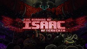 The Binding of Isaac: Afterbirth