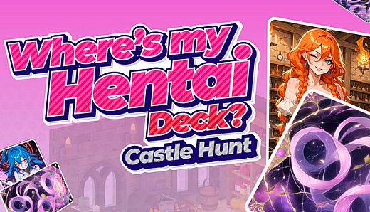 Where's My Hentai Deck? Castle Hunt