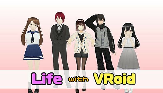 Life with VRoid