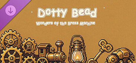 Dotty Bead: Wonders of the Brass Machine