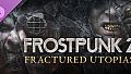 Frostpunk 2: Fractured Utopias