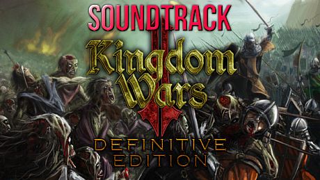 Kingdom Wars 2 Definitive Edition Soundtrack DLC