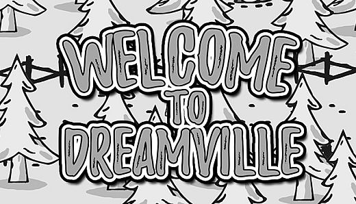 Welcome to Dreamville