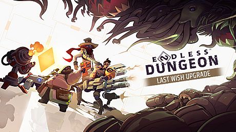 ENDLESS Dungeon - Last Wish Upgrade