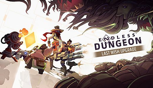 ENDLESS Dungeon - Last Wish Upgrade
