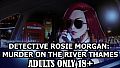 Detective Rosie Morgan: Murder on the River Thames - Adults Only 18+ Patch