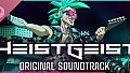 HeistGeist Soundtrack