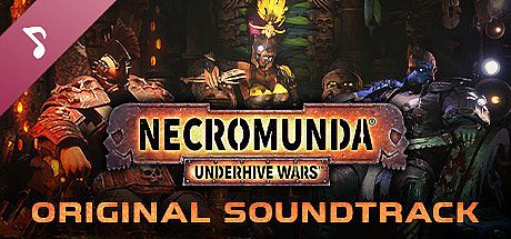Necromunda: Underhive Wars - Original Soundtrack