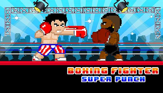 Boxing Fighter : Super punch