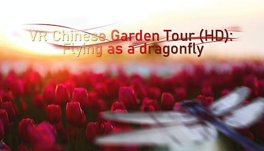 VR Chinese Garden Tour (HD): Flying as a dragonfly