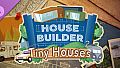 House Builder - Tiny Houses DLC