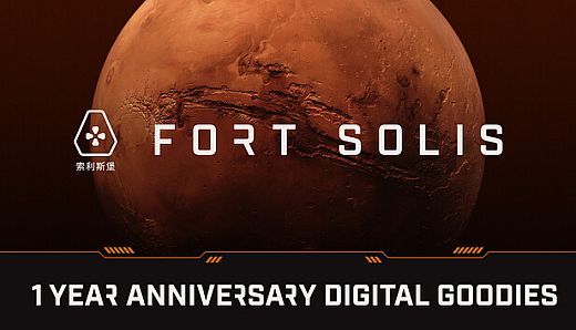 Fort Solis - 1 Year Anniversary Digital Goodies
