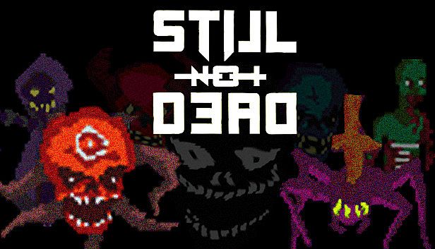 Buy Still Not Dead