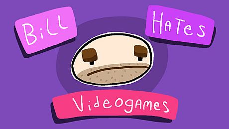 Bill Hates Videogames Game